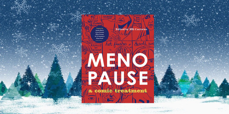 Menopause: A Comic Treatment (Graphic Medicine)