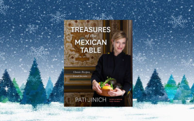Treasures of the Mexican Table: Classic Recipes, Local Secrets