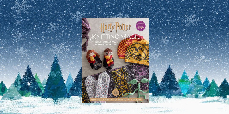 Harry Potter: Knitting Magic: More Patterns From Hogwarts and Beyond: An Official Harry Potter Knitting Book (Harry Potter Craft Books, Knitting Books)