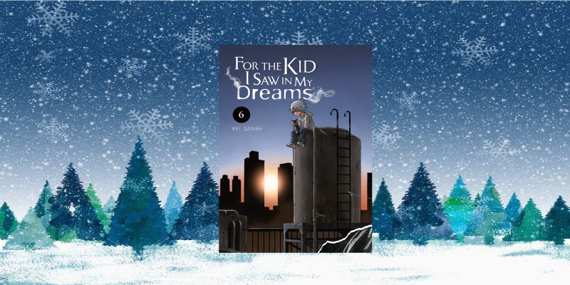 For the Kid I Saw in My Dreams, Vol. 6